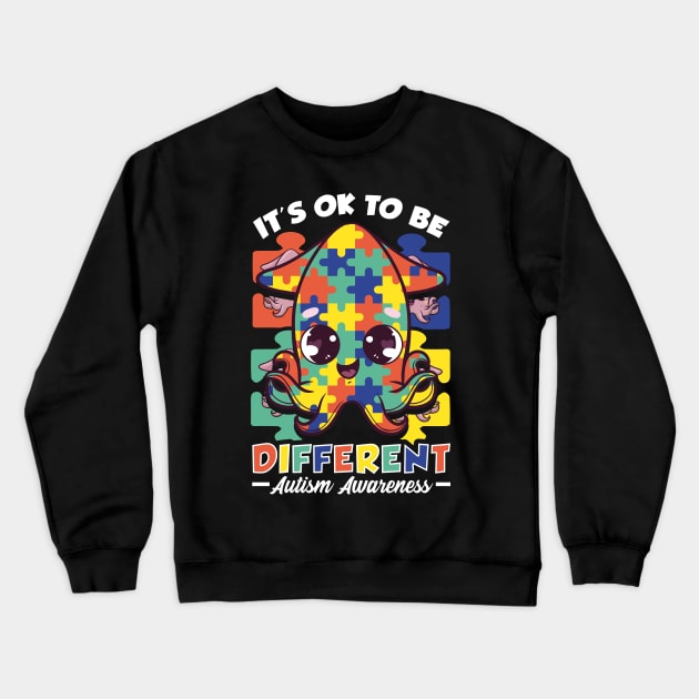 It's OK To Be Different Autism Awareness Squid Crewneck Sweatshirt by theperfectpresents